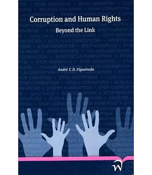 Corruption and Human Rights: Beyond the Link