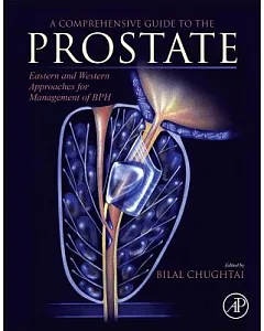 A Comprehensive Guide to the Prostate: Eastern and Western Approaches for Management of Bph