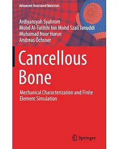 Cancellous Bone: Mechanical Characterization and Finite Element Simulation