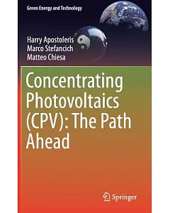 Concentrating Photovoltaics Cpv: The Path Ahead