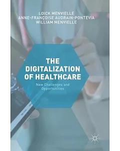 The Digitization of Healthcare: New Challenges and Opportunities