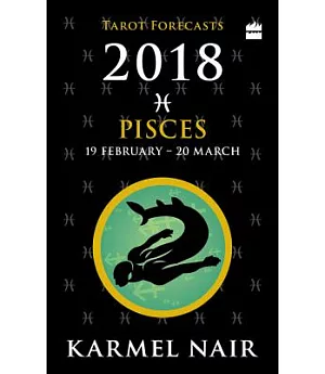 Pisces Tarot Forecasts 2018