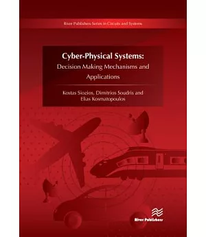 Cyber-physical Systems: Decision Making Mechanisms and Applications