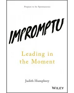 Impromptu: Leading in the Moment