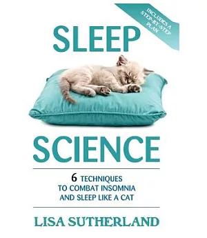 Sleep: 6 Techniques to Combat Insomnia and Sleep Like a Cat