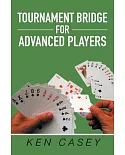 Tournament Bridge for Advanced Players