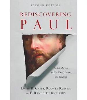 Rediscovering Paul: An Introduction to His World, Letters and Theology