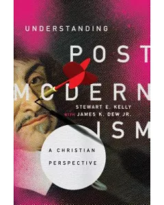 Understanding Postmodernism: A Christian Perspective