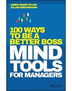 Mind Tools for Managers: 100 Ways to Be a Better Boss