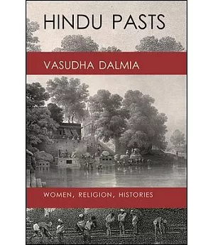 Hindu Pasts: Women, Religion, Histories