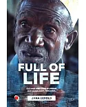 Full of Life: Old Age and Care in Dar Es Salaam, Tanzania