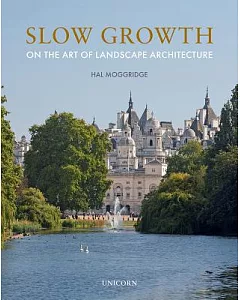 Slow Growth: On the Art of Landscape Architecture