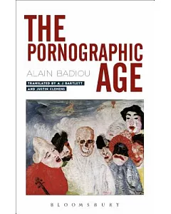 The Pornographic Age