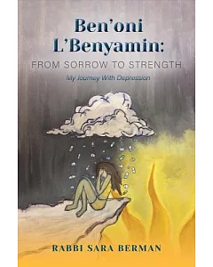 Ben’oni L’benyamin - from Sorrow to Strength: My Journey With Depression