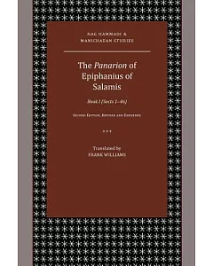 The Panarion of Epiphanius of Salamis: Book 1 (Sects 1-46)