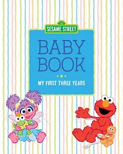 Sesame Street Baby Book: My First Three Years