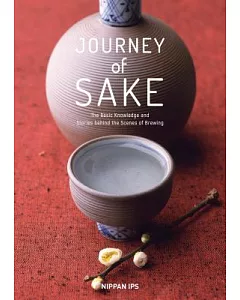 Journey of Sake: Stories and Wisdom from an Ancient Tradition