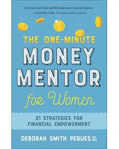 The One-minute Money Mentor for Women: 21 Strategies for Financial Empowerment