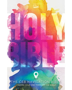 Holy Bible: The Ceb Navigation Bible: Your Way Through the Bible