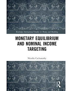 Monetary Equilibrium and Monetary Theory: The Case of Nominal Income Targeting