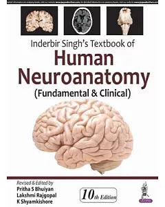 Inderbir Singh’s Textbook of Human Neuroanatomy: (Fundamental & Clinical)