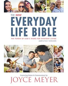 The Everyday Life Bible: The Power of God’s Word for Everyday Living