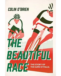 The Beautiful Race: The Story of the Giro D’italia