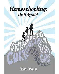Homeschooling: Do It Afraid