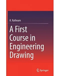 A First Course in Engineering Drawing