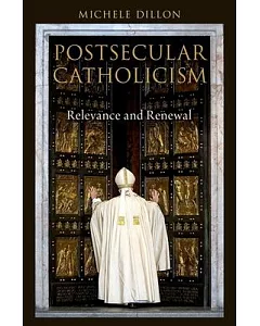Postsecular Catholicism: Relevance and Renewal
