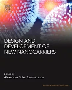 Design and Development of New Nanocarriers