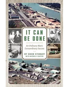 It Can Be Done: An Ordinary Man’s Extraordinary Success
