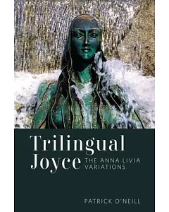 Trilingual Joyce: The Anna Livia Variations