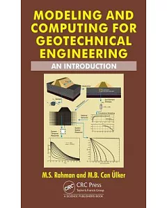 Modeling and Computing in Geotechnical Engineering: An Introduction