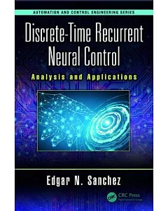 Discrete-time Recurrent Neural Control: Analysis and Application