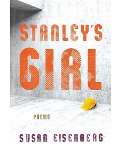 Stanley’s Girl: Poems