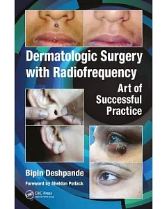 Dermatologic Surgery With Radiofrequency: Art of Successful Practice