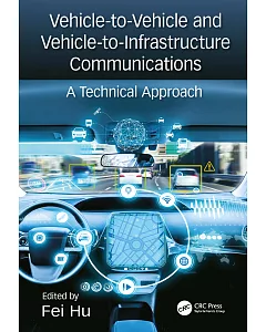 Vehicle-to-vehicle and Vehicle-to-infrastructure Communications: A Technical Approach