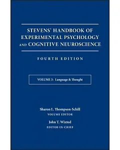 Stevens’ Handbook of Experimental Psychology and Cognitive Neuroscience, Language and Thought: Developmental and Social Psycholo