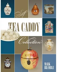 A Tea Caddy Collection