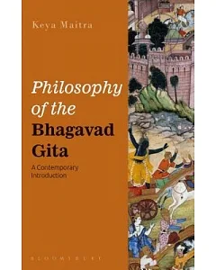 Philosophy of the Bhagavad Gita: A Contemporary Introduction