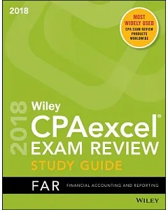 Wiley Cpaexcel Exam Review 2018: Financial Accounting and Reporting