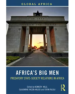 Africa’s Big Men: Predatory State-society Relations in Africa