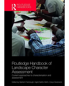 Routledge Handbook of Landscape Character Assessment: Current Approaches to Characterisation and Assessment