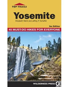Top Trails Yosemite: 50 Must-do Hikes for Everyone