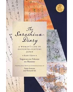 The Sarashina Diary: A Woman’s Life in Eleventh-century Japan - Reader’s Edition