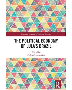 The Political Economy of Lula’s Brazil
