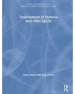 The Development of Spld: Living Confidently With Dyslexia