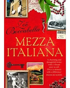 Mezza Italiana: An Enchanting Story About Love, Family, La Dolce Vita and Finding Your Place in the World