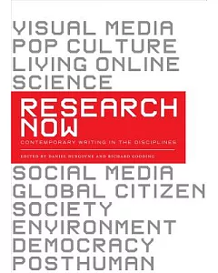 Research Now: Contemporary Writing in the Disciplines: A Reader